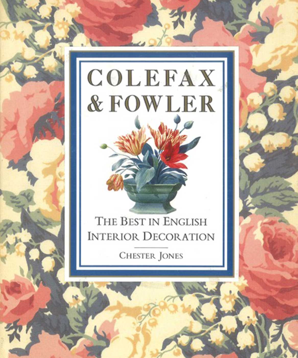 COLEFAX & FOWLER • Sibyl Colefax & John Fowler